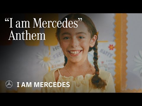 Mercedes-Benz "I am Mercedes" Anthem