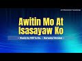 Awitin Mo At Isasayaw Ko -  VST & Co. | Karaoke Version