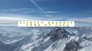 Download lagu Rishtey bharose chahat yankin |  Lata Singh | mp3