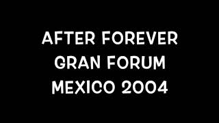 After Forever Gran Forum Mexico 2004 FULL SHOW