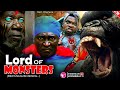Warning! This Movie is so Tough - LORD OF MONSTERS - Latest Nigerian Movies 2023 Full Movies New Hit