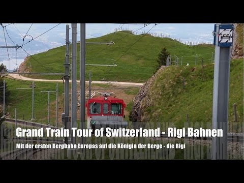 Grand Train Tour of Switzerland – Rigi Bahnen