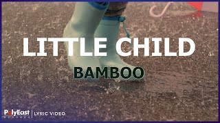 Little Child Music Video