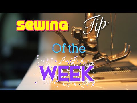 Sewing Tip of the Week | Episode 8 | The Sewing Room Channel
