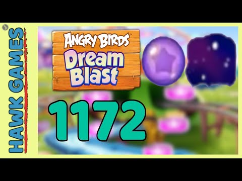Angry Birds Dream Blast Level 1172 - Walkthrough, No Boosters