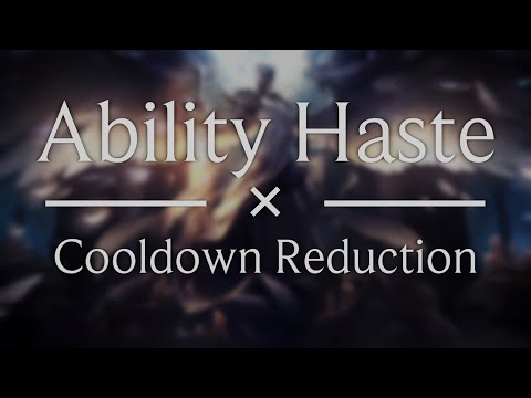 Ability Haste × Cooldown Reduction | A practical explanation