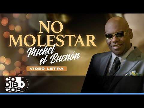 No Molestar, Michel El Buenon - Video