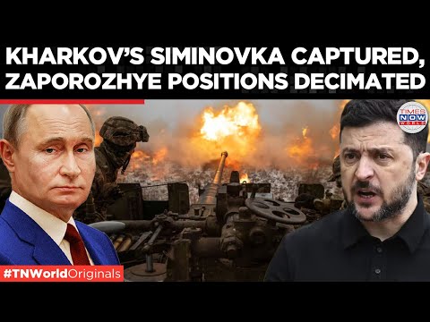 KHARKOV OFFENSIVE: Siminovka Captured, Russian Artillery Strikes AFU Near Zaporozhye | World News