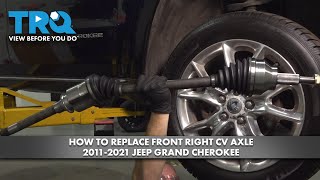 How to Replace Front Right CV Axle 2011-2021 Jeep Grand Cherokee