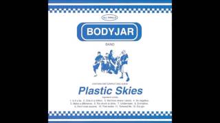 Bodyjar - Plastic Skies (Full Album - 2002)