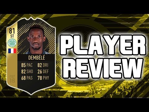 FIFA 18 - IF 81 RATED MOUSSA DEMBELE!!! PLAYER REVIEW!!! FIFA 18 ULTIMATE TEAM PLAYER REVIEW!!!