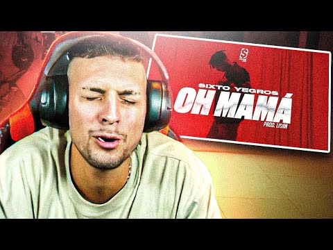REACCIONANDO a SIXTO YEGROS - OH MAMÁ