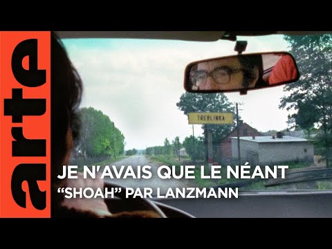 Je n'avais que le néant - “Shoah” par Lanzmann - Bande-annonce | Film | ARTE