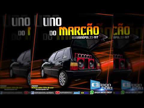 CD UNO DO MARCÃO - RONDONÓPOLIS-MT - DJ IAGO BALA