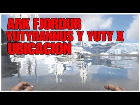 💨ARK FJORDUR YUTYRANNUS Y YUTYRANNUS X UBICACIÓN Y COMO TAMEAR YUTY EN ARK FJORDUR