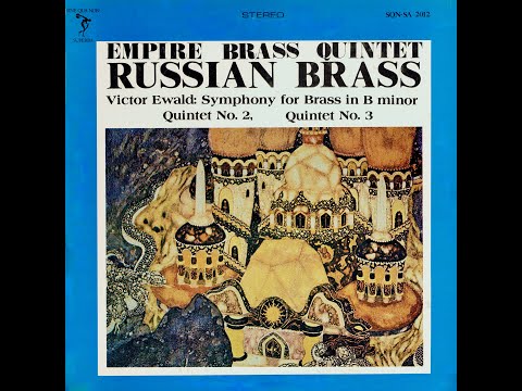 Victor Ewald:  Quintets (3) for Brass - Empire Brass Quintet