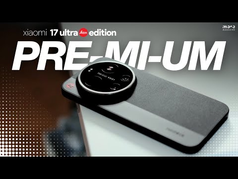 Xiaomi 17 Ultra LEICA Edition – das wohl edelste Kamera-Smartphone im ersten...