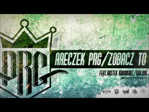 ARECZEK PRG-ZOBACZ TO FEAT. RASTEK KRONIKARZ, KIKI KRAJNIK