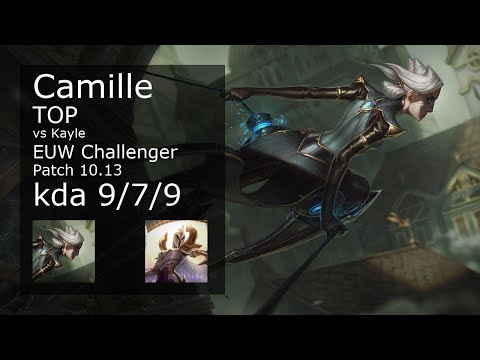 Camille Top vs Kayle - EUW Challenger 9/7/9 Patch 10.13 Gameplay