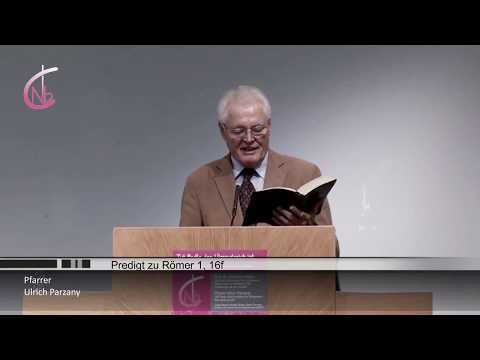 NbC-Pfalz: Profilkonferenz 21.10.2017 - Pfarrer Ulrich Parzany - Predigt zu Römer 1, 16f