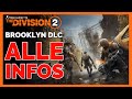 ALLE INFOS Zum BROOKLYN DLC The Division 2 The Division 2 Deutsch NEWS Battle For Brooklyn DLC