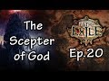 Let's Play Path of Exile 20 - The Scepter of God ...