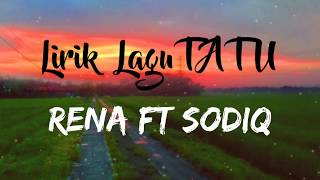 Download lagu Lirik Lagu TATU terbaru | Rena ft Sodiq Sobat Ambyar mp3