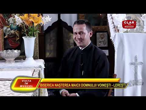 Viata in Muscel 19 07 2021 - Biserica Nasterea Maicii Domnului Voinesti Leresti