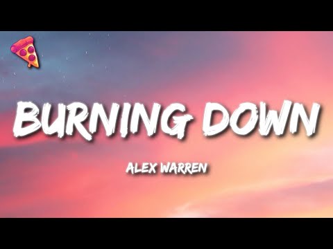Alex Warren - Burning Down (Lyrics)