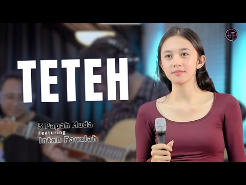 Teteh (Lamun Lain Teteh Awewena) - Doel Sumbang | Intan Fauziah feat 3 Papah Muda