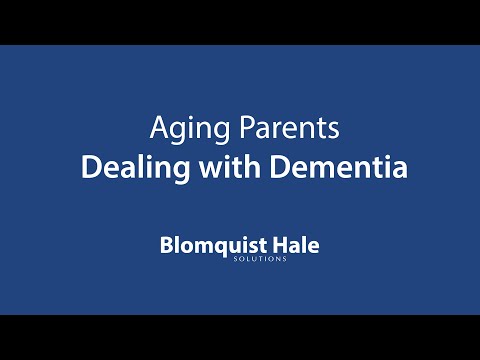 Aging Parents - Dealing with Dementia
