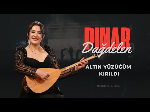 Pınar Dağdelen - 🎶 Altın Yüzüğüm Kırıldı 🎶