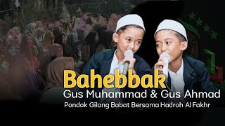 Download lagu BAHEBBAK SUARA MERDU GUS KEMBAR BIKIN MERINDING, BERSAMA HADROH AL FAKHR mp3