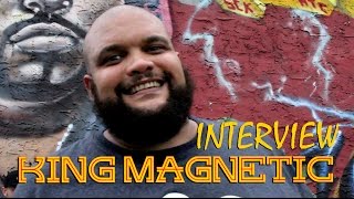King Magnetic's "Everything Happens 4 a Reason" Interview - Album out now!!!