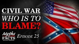 Buildup to The Civil War | Who is to Blame?