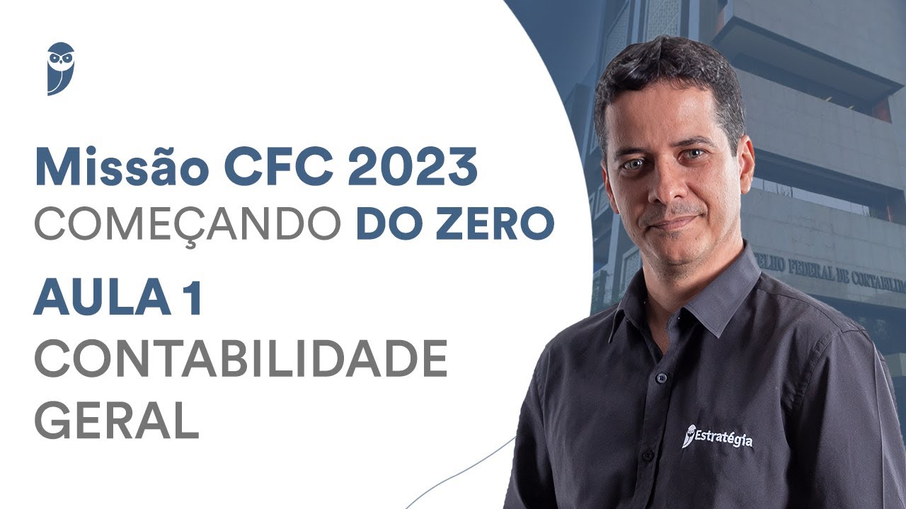 Missão CFC 2023: Começando do Zero - Contabilidade Geral