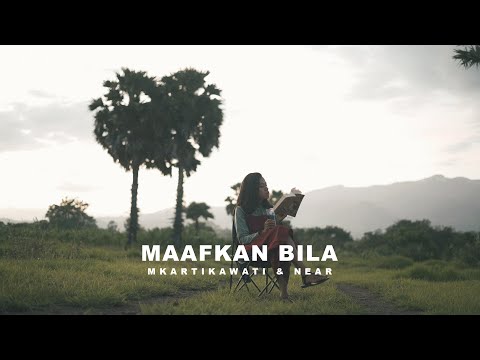 Mkartikawati - Maafkan Bila & Near (Official Lyric Video)