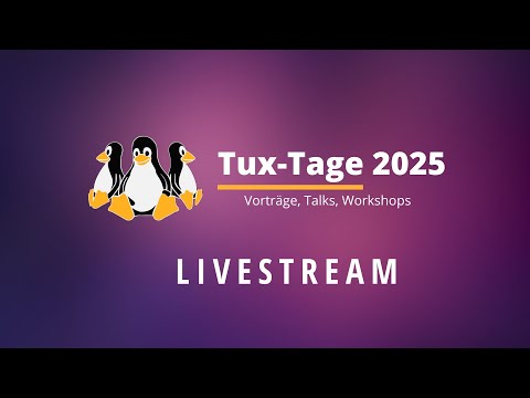 Tux-Tage 2025 (Freitag)