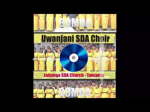 BOMOA UWANJANIA SDA CHOIR DSM TZ +255 747050546