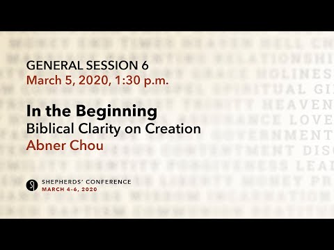 General Session 6: In the Beginning - Abner Chou