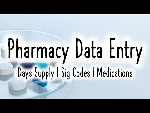 Pharmacy Data Entry (Sig Codes | Day Supply | Medications)