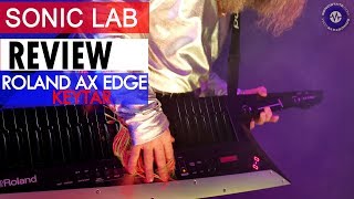 Video thumbnail for Roland AX Edge Keytar - SonicLAB Review by sonicstate
