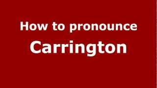 How to pronounce Carrington