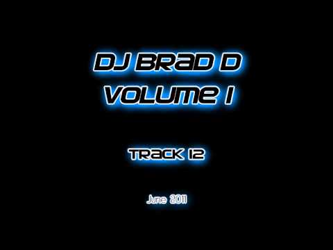 DJ Brad D Volume 1 - Delusion - Never Gonna Let You Go (KB Project Mix)