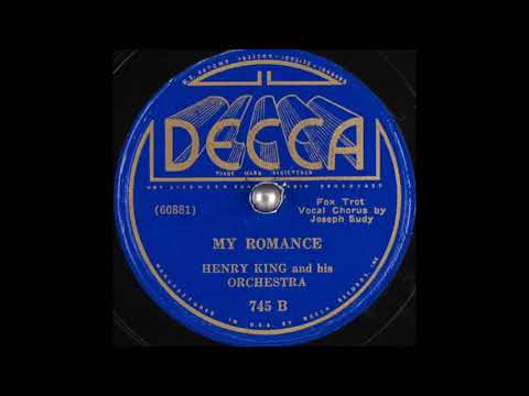 Henry King & his orchestra - My Romance (1936)