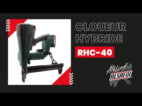 Atelier Alsafix #1 - Le cloueur hybride RHC-40 🔥