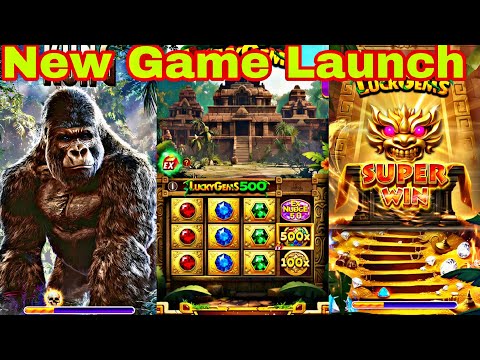 New Game Launch Today // Lucky Gems 500 Or Kong gameplay // New Game Today // #gaming.