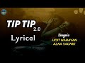 Tip Tip Lyrical: Sooryavanshi | Akshay Kumar, Katrina Kaif | Udit N, Alka Y, Tanishk | Rohit Shetty