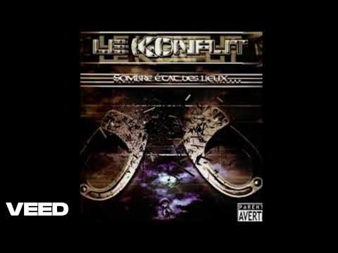 Le Konflit - Sombre état des lieux 2003 - 04 Fric, flics & kilogrammes Feat  Nosey