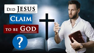 Did JESUS CLAIM to be GOD | Bible teaching about JESUS CHRIST